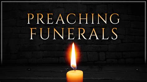 Funeral Outlines from Pastor Chad Campbell & Pastor Mike Stone - Pastor
