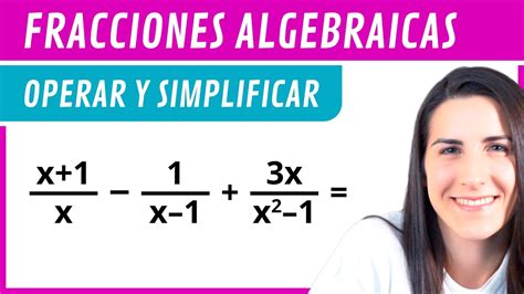 Operaciones Con Fracciones Algebraicas 🍕 Ejercicio 3 Youtube