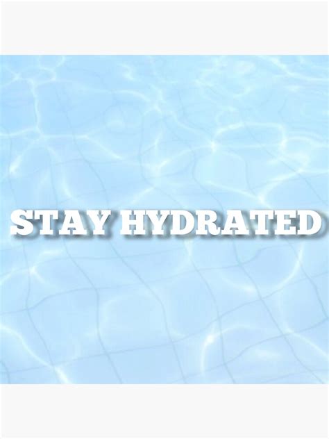 Stay Hydrated Sticker Sticker By Bellarussell18 Redbubble