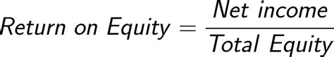 The return on equity (roe) is a measure of the profitability of a business in relation to the equity. Return On Equity | Everything About Investment