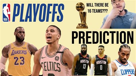 Too much can happen in an. 2020 NBA PLAYOFF PREDICTION - YouTube