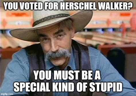 Herschel Walker Supporter Is A Special Kind Of Stupid Imgflip