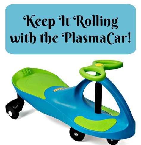 Keep It Rolling With The Plasmacar Simply Sherryl