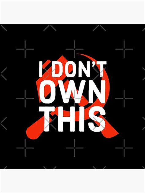 I Dont Own This Poster By Smartgrid Redbubble