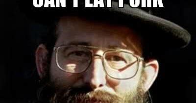 political memes good guy rabbi pork