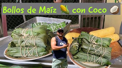 Como Hacer Bollos De Maiz Con Coco How To Make Coconut Tamales Youtube