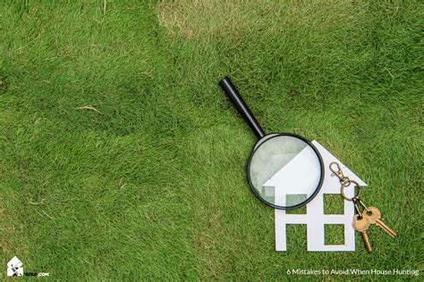 6 Mistakes to Avoid When House Hunting - Sold.com