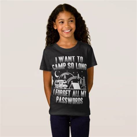 Funny Quote Camping Camp So Long I Forget Password T Shirt Zazzle
