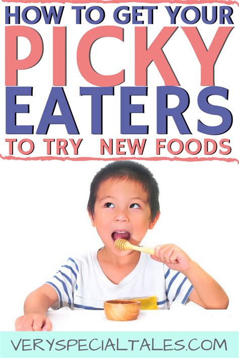 Picky Eaters 7 Years And Older How To Get Your Kids To Eat New Foods