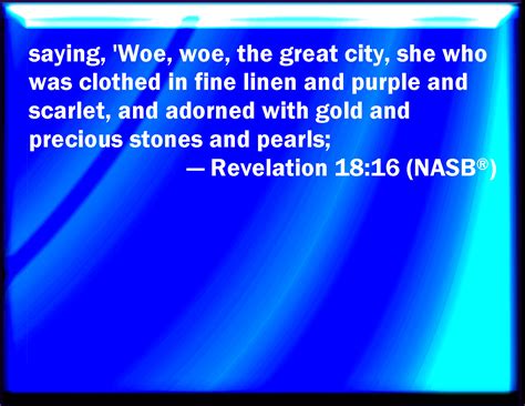 Revelation 1816 And Saying Alas Alas That Great City That Was