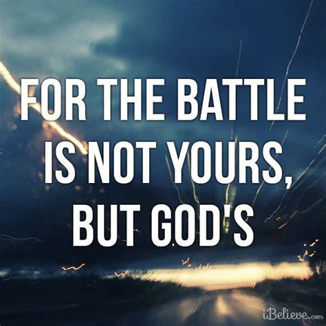 The Battle Is Not Yours But Gods Praise God Christian Inspiration