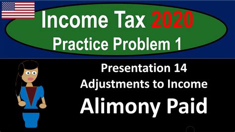 Practice Problem 1 Presentation 14 Adjustments To Income Alimony Paid 425 Youtube