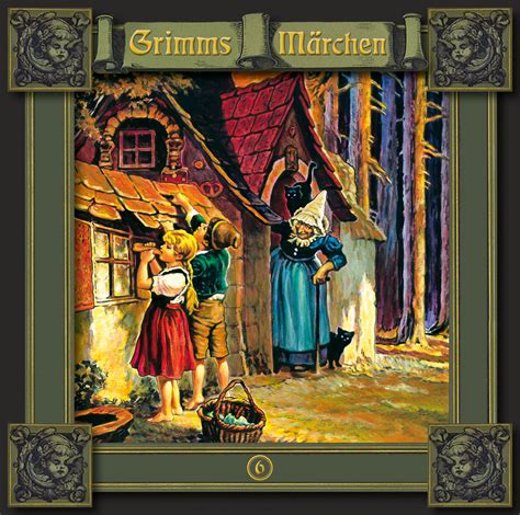 Grimms Märchen 6 Hänsel Und Gretel Die Sieben Raben Die