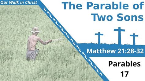 The Parable Of The Two Sons Parables 17 Parables Two By Two Sons