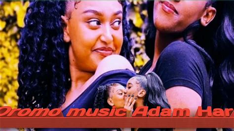 Best Oromo Music Adam Harun Ethiopian Old Music Youtube