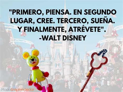 61 Frases De Walt Disney Que Te Impulsarán A Soñar Mucho Más
