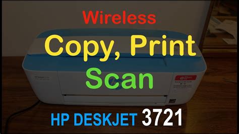 How To Copy Print And Scan With Hp Deskjet 3721 All In One Printer