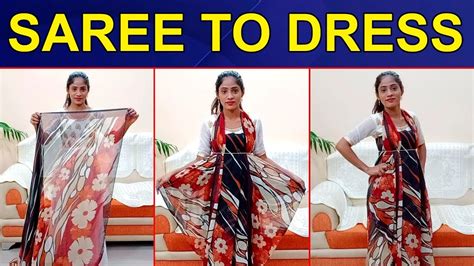 Convert Saree Intro Dress Saree To Dress Saree Draping Styles Styles For You Youtube