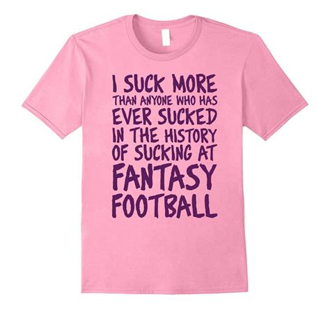 9 Funniest Fantasy Football Loser Shirts And Dresses Hashtag Dressed