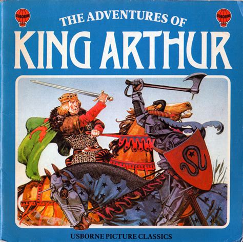 The Adventures Of King Arthur Usborne Picture Classics Angela Wilkes