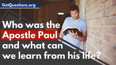 What Can We Learn From The Life Of Apostle Paul Gotquestions Org