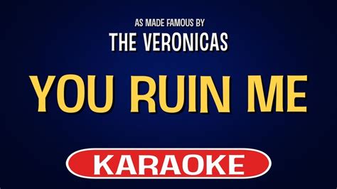 The Veronicas You Ruin Me Karaoke Version YouTube