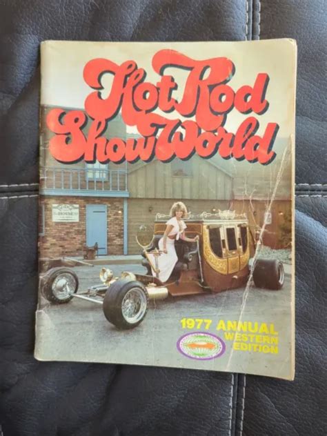 Vintage 1977 Hot Rod Show World Annual Western Edition Magazine Auto