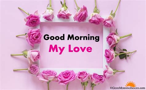 Good Morning Love Wishes Romantic Messages With Hd Images