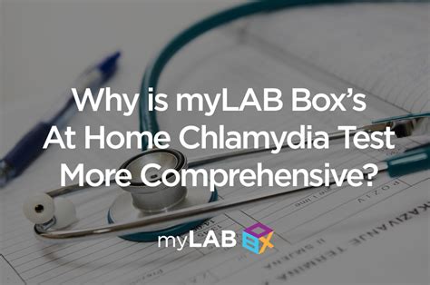 Why Is Mylab Boxs At Home Chlamydia Test More Comprehensive At Home