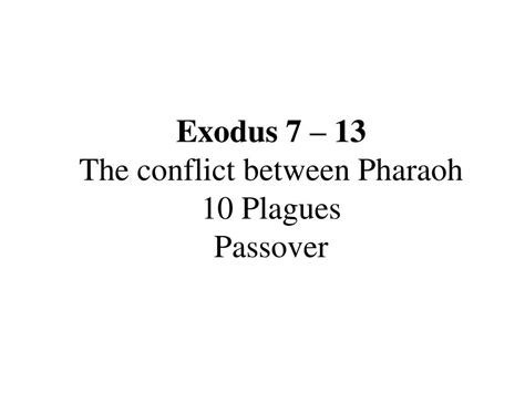 ppt exodus 7 13 the conflict between pharaoh 10 plagues passover powerpoint presentation
