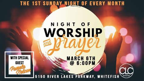 Night Of Worship And Prayer Clc Church
