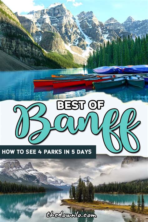 The Ultimate Banff Itinerary Four Iconic Parks In Five Days With Map
