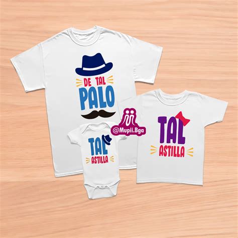Camiseta De Tal Palo A Tal Astilla Personalizado Camisetas