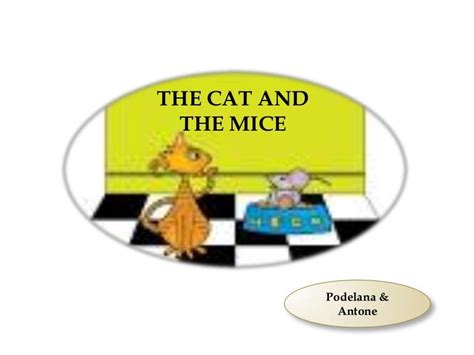 The Cat And The Mice