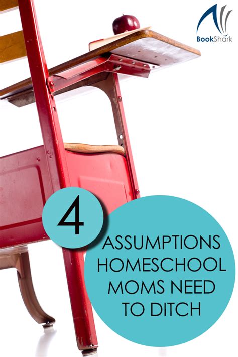 Four Assumptions Homeschool Moms Need To Ditch Homeschool Mom