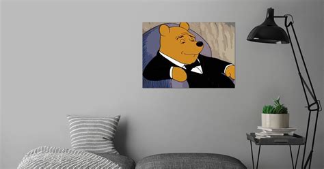 Winnie The Pooh Tuxedo Poster By Cypher The Third Displate