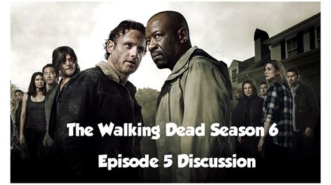 The walking dead season 8 episode 2. The Walking Dead: Season 6 Episode 5 (Discussion) - YouTube
