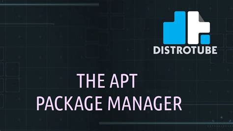 The Apt Package Manager In Debian And Ubuntu Youtube