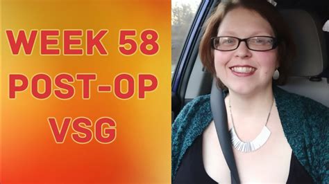 Week 58 Post Op Vsg Youtube