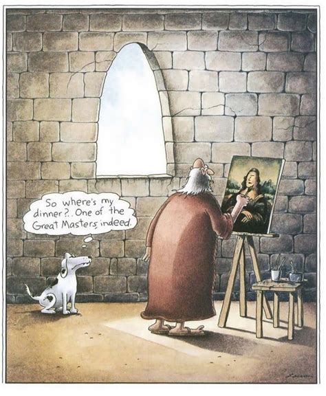 One Of The Great Masters Indeed The Far Side By Gary Larson Far