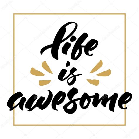 Inspirational Life Quote Life Is Awesome Stock Vector Image By ©ugina