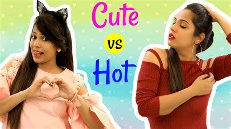 Cute Girls Vs Hot Girls Types Of People Shruti Arjun Anand