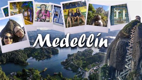 Medellín Y Alrededores Cosas Que Todos Deberían Hacer Detallado