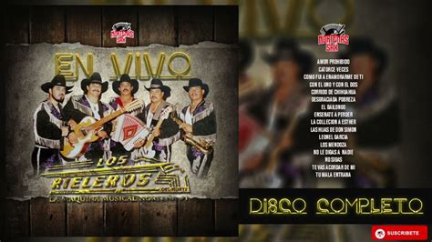 Los Rieleros Del Norte Disco Completo En Vivo En Los 90s Youtube