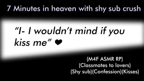7 Minutes In Heaven With Shy Sub Crush M4f Asmr Rpclassmates To Loversconfessionkisses