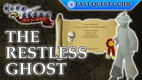 The Restless Ghost Quest Osrs Quick Guide 2023 Youtube