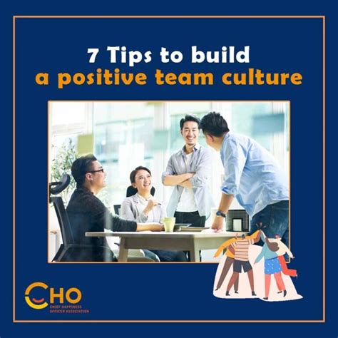 【7 Tips To Build A Positive Team Culture】 Chief Happiness Officer