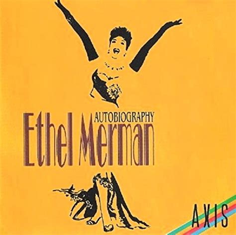 Ethel Merman Autobiography Music