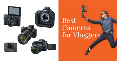20 Best Cameras For Vlogging In 2023 The Ultimate Buying Guide