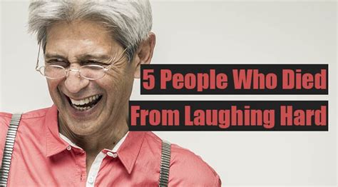 5 People Who Died From Laughing Hard Fact Republic